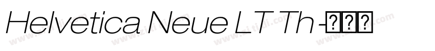 Helvetica Neue LT Th字体转换